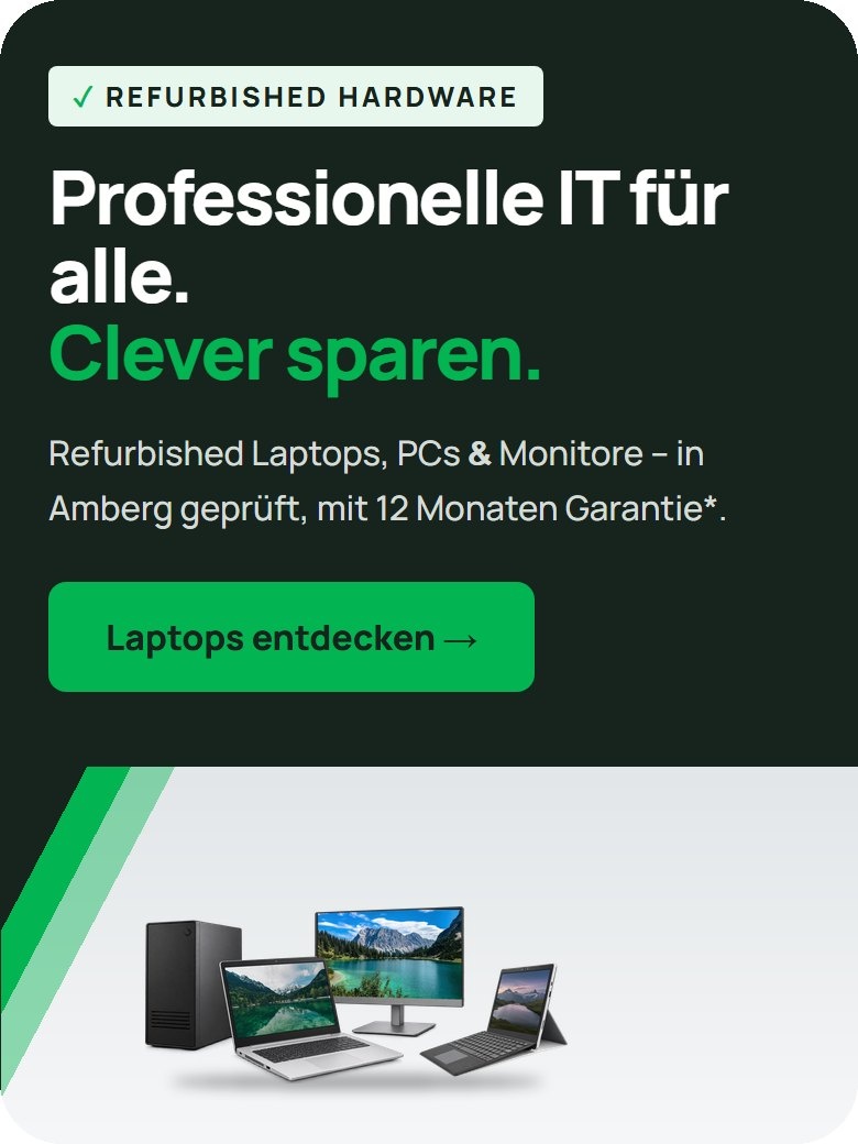Professionelle IT für alle. Clever sparen. Refurbished Laptops, PCs und Monitore